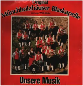 Münchholzhäuser Blaskapelle - Unsere Musik