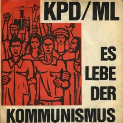 Münchner Arbeitersinggruppe Der KPD/ML - Es Lebe Der Kommunismus (KPD/ML)