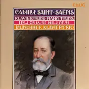CD - Saint-Saëns / Münchner Klaviertrio - Klaviertrios = Piano Trios  Nr. 1 Op. 18 · Nr. 2 Op. 92 - Still Sealed