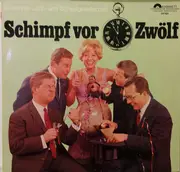 LP - Münchner Lach- Und Schießgesellschaft - Schimpf Vor Zwölf