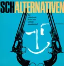 7inch Vinyl Single - Münchner Lach- Und Schießgesellschaft - Schalternativen - Mono