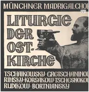 LP - Münchner Madrigalchor - Liturgie Der Ost-Kirche