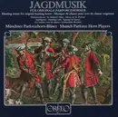 CD - Münchner Parforcehorn-Bläser - Jagdmusik Für Originale Parforcehörner = Hunting Music For Original Hunting Horns = Musique De Chasse Pour Cors De Chasse Originaux