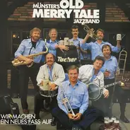 Münster's Old Merry Tale Jazzband - Wir Machen Ein Neues Fass Auf