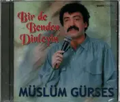 Müslüm Gürses - Bir de Benden Dinleyin