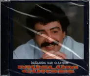 Müslüm Gürses - Daglarda Kar Olsaydim