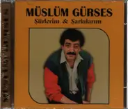Müslüm Gürses - Siirlerim & Sarkilarim