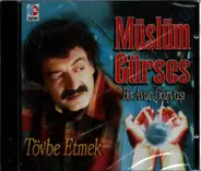 Müslüm Gürses - Tövbe Etmek