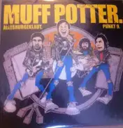 Muff Potter - Allesnurgeklaut