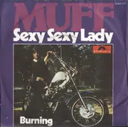 7inch Vinyl Single - Muff - Sexy Sexy Lady / Burning