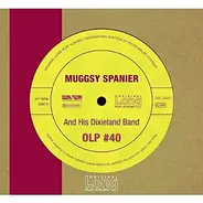 Muggsy Spanier And His Dixieland Band - Muggsy Spanier And His Dixieland Band (OLP #40)