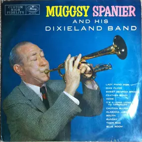 Muggsy Spanier and His Dixieland Band - Muggsy Spanier