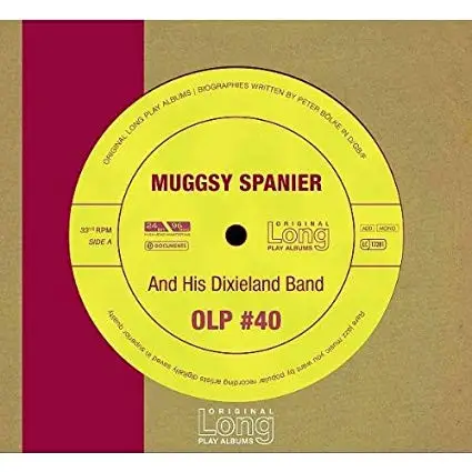 Muggsy Spanier And His Dixieland Band - Muggsy Spanier And His Dixieland Band (OLP #40)