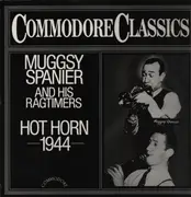 LP - Muggsy Spanier And His Ragtimers - Hot Horn 1944