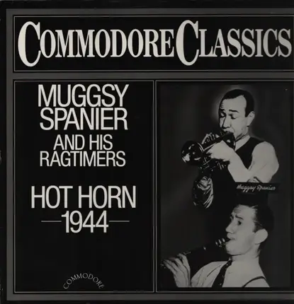 Muggsy Spanier And His Ragtimers - Hot Horn 1944