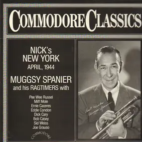 Muggsy Spanier - Nick's New York, April, 1944