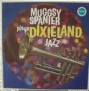 LP - Muggsy Spanier - Muggsy Spanier Plays Dixieland Jazz