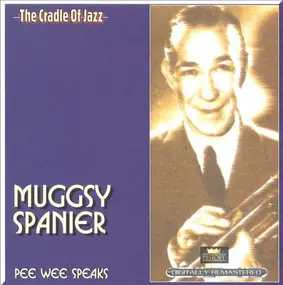 Muggsy Spanier - Pee Wee Speaks