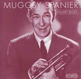 Muggsy Spanier - Weary Blues