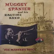 Muggsy Spanier's Ragtime Band - Muggsy Spanier And His Ragtime Band