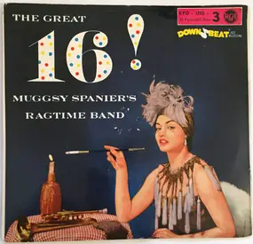 Muggsy Spanier's Ragtime Band - The Great 16! Part 3