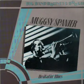 Muggsy Spanier - Hesitatin' Blues