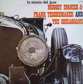 Muggsy Spanier - La Storia Del Jazz/History Of Jazz/Muggsy Spanier & Frank Teschemaker And The Chicagoans