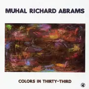 LP - Muhal Richard Abrams - Colors In Thirty-Third