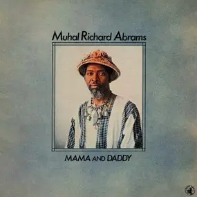 Muhal Richard Abrams - Mama and Daddy