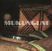 Mukunguni - New Recordings From Coast Province (+CD)
