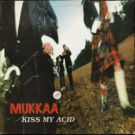 Mukkaa - Kiss My Acid