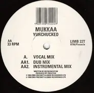 Mukkaa - Yurchucked