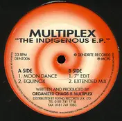 Multiplex - The Indigenous E.P.