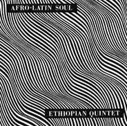 Mulatu Astatke /Ethiopian Quintet - Afro-Latin Soul Vol.1