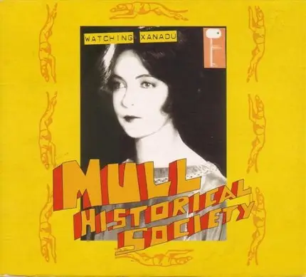 Mull Historical Society - Watching Xanadu