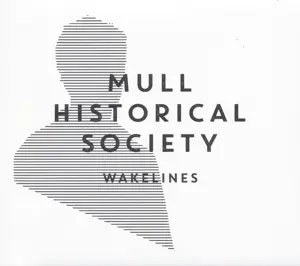 Mull Historical Society - Wakelines