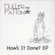 7inch Vinyl Single - Muller & Patton - How's It Done? Ep