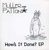 7inch Vinyl Single - MULLER & PATTON - HOW'S IT DONE EP
