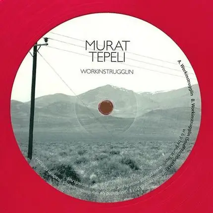 Murat Tepeli - Workinstrugglin