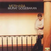 Murat Göğebakan - Merhaba