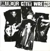 7inch Vinyl Single - Murder City Wrecks - Hell Is Where My Heart Is