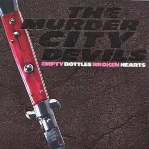 Murder City Devils - Empty Bottle Broken Heart