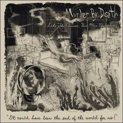 Murder By Death - Like The Exorcist But More Breakdancing