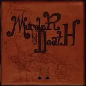 Murder by Death - Who Will Survive and What Will Be Left of Them?