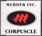 Murder Inc. - Corpuscle