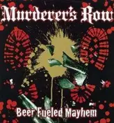 MURDERER'S ROW - BER FUELED MAYHEM