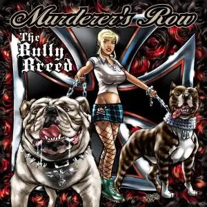 Murderer's Row - The Bully Breed
