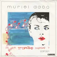 Muriel Dacq - Tropique / Pardon