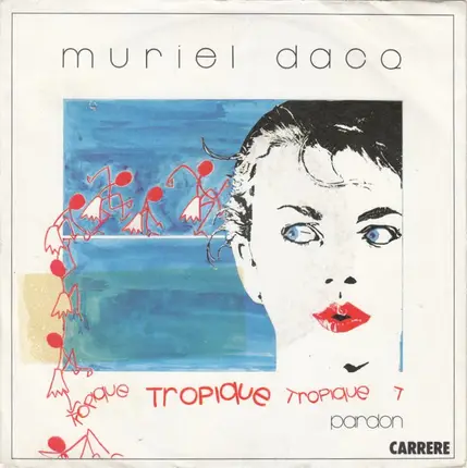Muriel Dacq - Tropique / Pardon