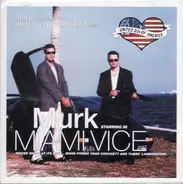 Murk - Mixer In Association With United DJs Of America Presents Murk Starring In Miami Vice